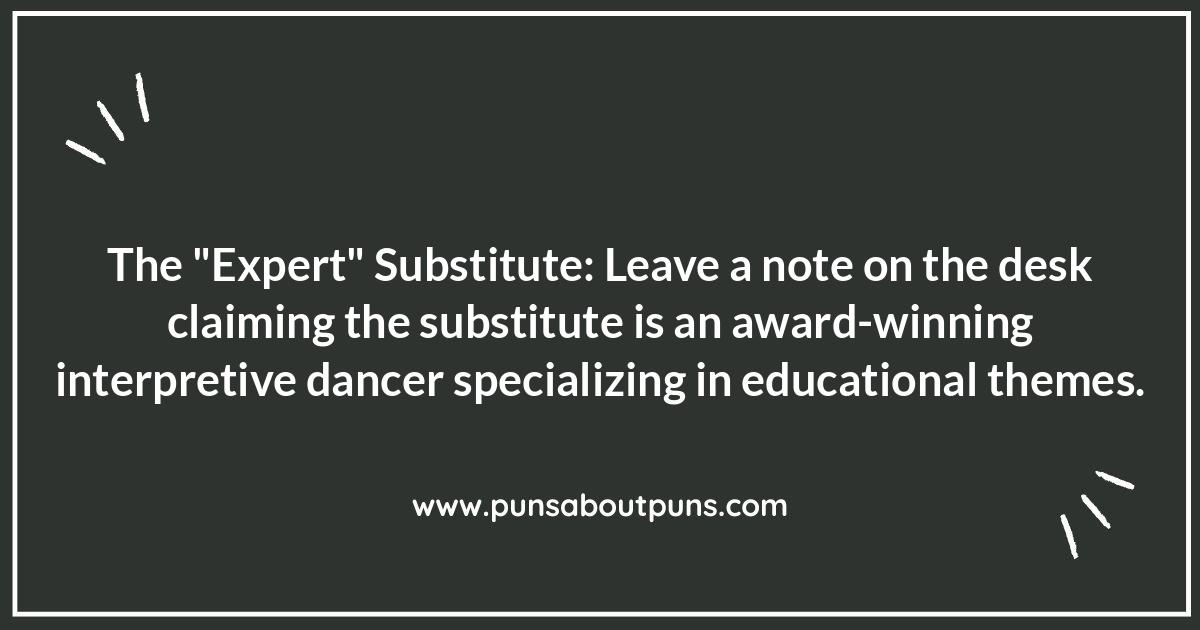 Substitute Teacher Pranks: Navigating the Prankster's Paradise