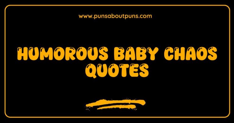 Humorous baby chaos quotes image showing a messy baby covered in food.