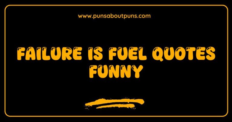 Funny meme about failure is fuel quotes, showing a person comically failing at a task but looking determined.