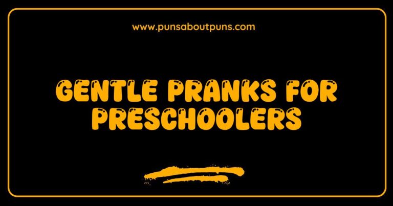 Best Preschooler Pranks Harmless Fun and Giggles for Little Ones