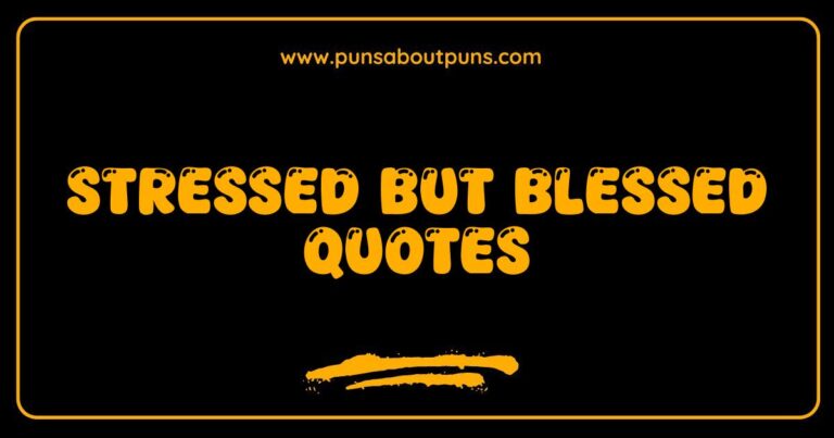 Stressed but blessed quote graphic with inspirational text overlay.