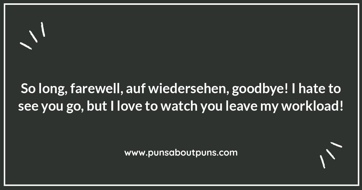 Funny Farewell Quotes for Coworkers Leaving for a New Job: Wishing Them Luck (Sort Of) Funny Farewell Quotes for Coworkers Leaving for a New Job: Wishing Them Luck (Sort Of)