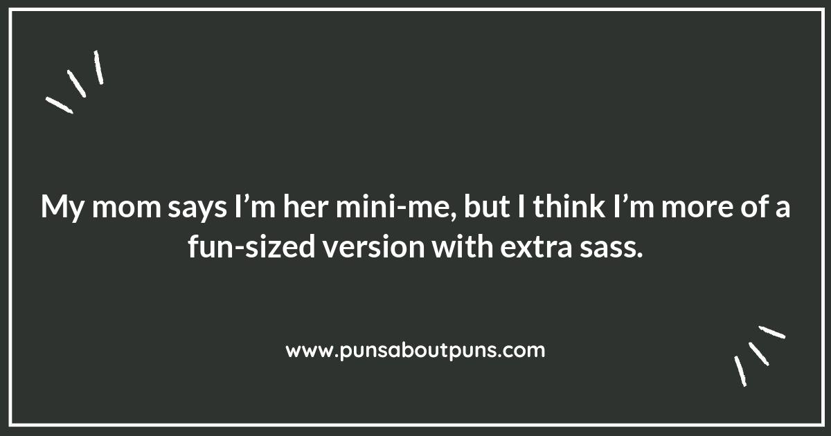Mother and Daughter Funny Quotes: From Childhood to Adulthood Mother and Daughter Funny Quotes: From Childhood to Adulthood