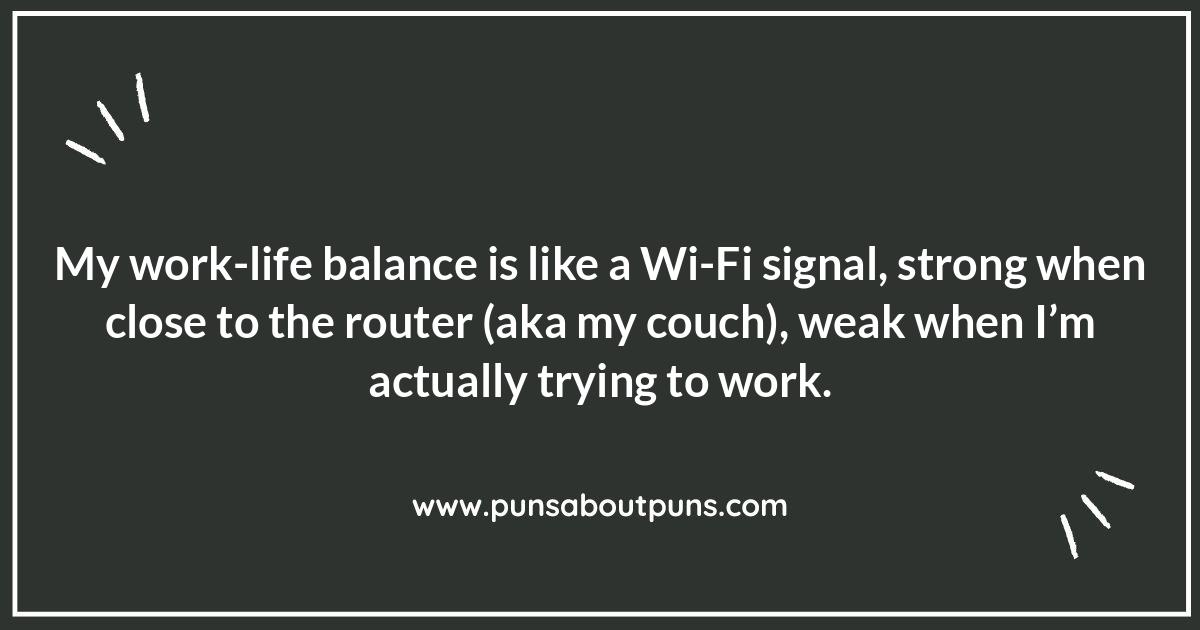 Work Life Balance: Funny Takes on the Daily Grind Work Life Balance: Funny Takes on the Daily Grind