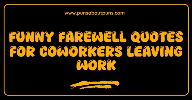 Funny farewell quotes for coworkers leaving work, a humorous goodbye message displayed on an office whiteboard.