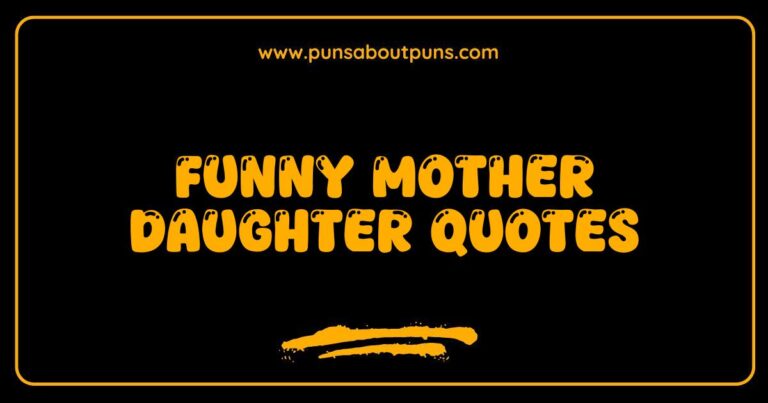 Funny mother daughter quotes illustrating their unique bond.