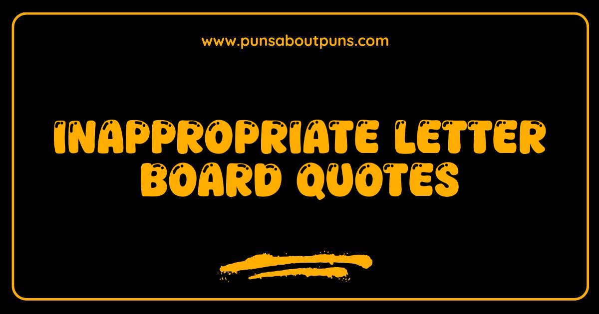 Best Inappropriate Letter Board Quotes Hilarious Fails and Epic Wins Best Inappropriate Letter Board Quotes Hilarious Fails and Epic Wins