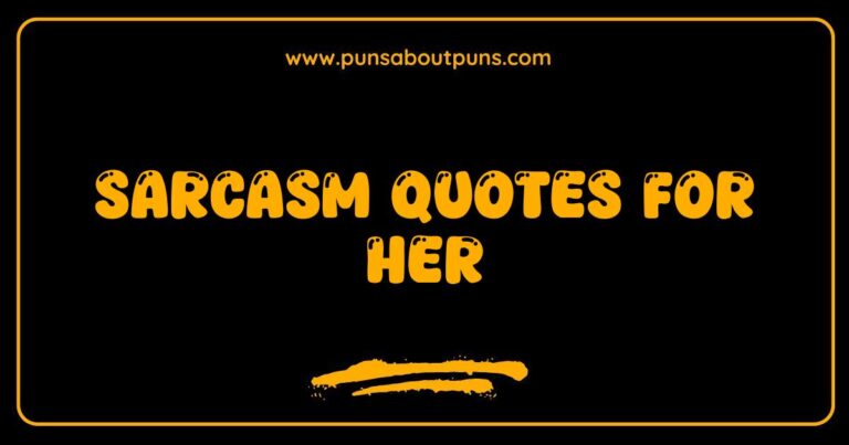 Sarcastic quote for her image showcasing funny and witty sayings.