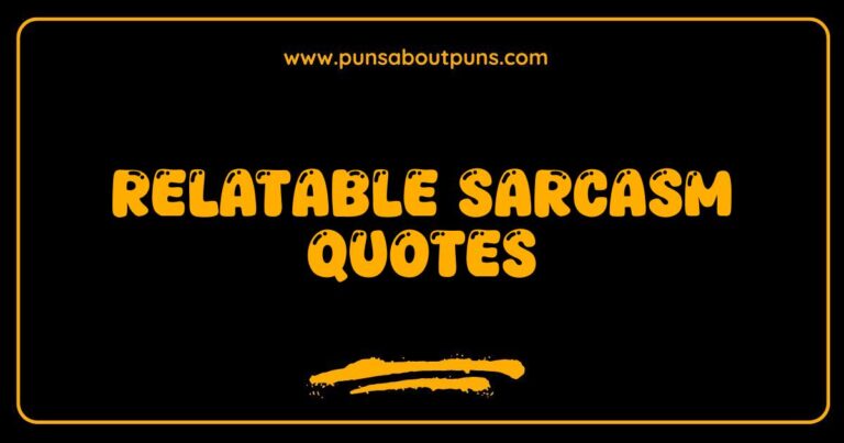 Relatable sarcasm quotes image showcasing humorous text for social media sharing.