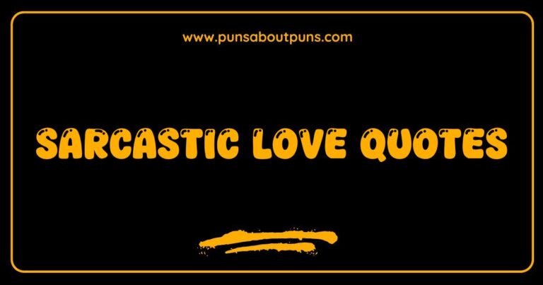 Sarcastic love quotes image expressing humor and irony in relationships.