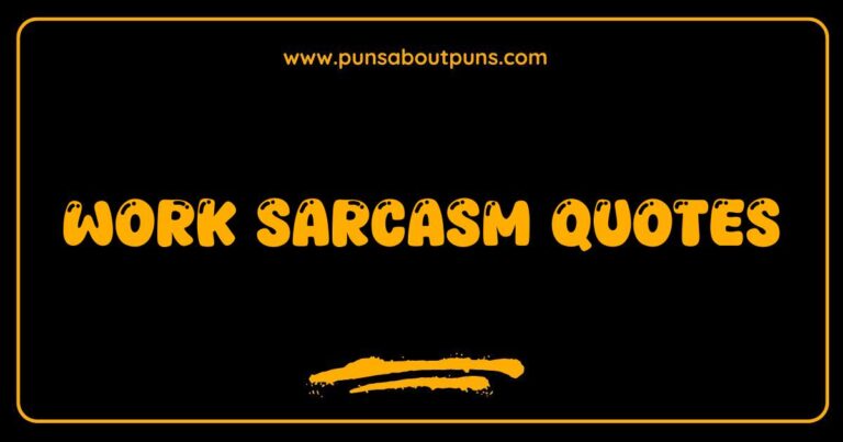 Funny work sarcasm quotes displayed on a meme image.